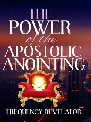 cover image of The Power of the Apostolic Anointing